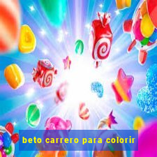 beto carrero para colorir